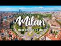 MILAN, ITALY | 10 Best Things To Do In \u0026 Around Milan