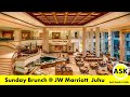 Sunday Brunch at JW Marriott Juhu || Lotus Cafe || Mumbai 2021|| Arth Sarth
