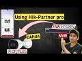 How to Add Dahua/Cp Plus IP Camera in Hikvision NVR/DVR Using Hik-Partner Pro Application