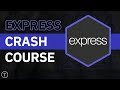 Express Crash Course