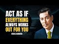 Act As If Everything Always Works Out For You - Neville Goddard Motivation