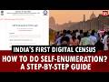 India's first digital census: How to do self-enumeration? A step-by-step guide