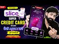 Slice Super Credit Card Apply Kaise Kare? Slice Credit Card Apply Process Step-by-Step Hindi Guide