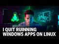 Why I Stopped Running Windows Software on Linux (The Truth About Wine \u0026 Compatibility Layers)