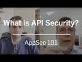 What is API Security? | AppSec 101