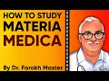 How to study Materia Medica by Dr. Farokh Master | Great insights for everlasting knowledge | MM