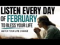 PRAY THIS Powerful February 2026 Prayer for Blessing And Breakthrough (Say This Every Day)
