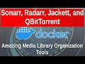 Calloboration with the IBRACORP channel on Sonarr, Jackett, QBittorrent, in Portainer and Docker.