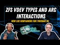 ZFS VDEV Types and ARC Interactions, New LXC Containers for TrueNAS 26 | TrueNAS Tech Talk (T3) E050