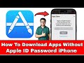 How to Install Apps without Apple ID Password? Download App from App Store without Password [2025]