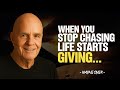 The More You Let Go, the More Life Gives You - Wayne Dyer
