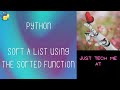 Use the Sorted function to Sort a List in the Python Programming Language