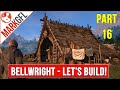 Bellwright - Let's Build a Medieval Kingdom! - part 16