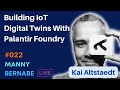 Building IoT Digital Twins With Palantir Foundry