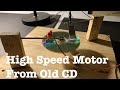 Cool High Speed Motor from old CD Disk