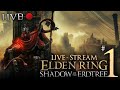 SHADOW OF THE ERDTREE TIME!  - ELDEN RING: Shadow of the Erdtree [DLC GAMEPLAY] - STREAM 1- 1