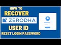 How To Recover Zerodha Account User ID and Reset Login Password