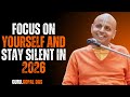 Focus On Yourself And Stay Silent In 2026 | Guar Gopal Das