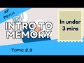 Intro to Memory in Under 3 mins (AP Psychology Unit 2 Topic 3) 2.3