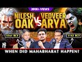 Nilesh Oak vs Vedveer Arya | Mahabharata Date is NOT What You Think!