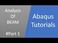Abaqus Tutorials for Beginners | Analysis of Beam 1D | Part 1/3