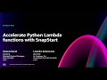 AWS re:Invent 2024 - Accelerate Python and .NET Lambda functions with SnapStart (SVS218-NEW)