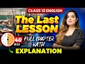 Class 12 English l The Last Lesson Complete in 40 mins with Mcqs \u0026 Imp Ques By Shipra Mishra 