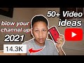 POPULAR YOUTUBE VIDEO IDEAS 2021 | BLOW UP Your Channel in 2021
