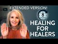 8-Hours | Healing for Healers | Receive #Reiki for You Then Help Others More