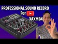XAMXB4 Mixer Se Sound Record Kaise Kare /Xtreme Acoustics XAMXB4 Audio Mixer Review 2023