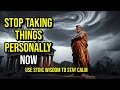STOP Taking Things Personally – POWERFUL Stoic Strategies to Stay Strong | Inner Peace