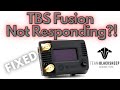 TBS Fusion Frozen?! Stuck In Bootloader Mode?! Not Responding?! - Fixed