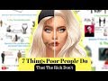 7 Things Poor People Do (That The Rich Don´t)