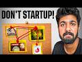 The Dark Reality of Startups in India | Why 99% Startups FAIL?