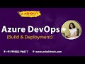 Azure DevOps (Build \u0026 Deployment) | Ashok IT.