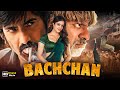 BACHCHAN Full Movie Hindi Dubbed | South Indian Action Blockbuster 2026