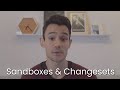 Salesforce Sandboxes and Changesets