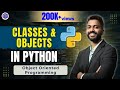 Lec-56: Classes \u0026 Objects in Python 🐍 | Object Oriented Programming in Python 🐍