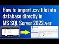 How to import flat file/CSV file in database in Microsoft SQL server Management Studio?