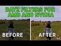 Best DayZ Filters in 2026 Nvidia and AMD, no reshade needed!