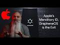Apple's Mandatory ID... GrapheneOS is the Exit