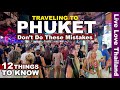 Traveling To Phuket | Don't Make These Mistakes #livelovethailand