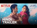 With Love | Hindi Trailer | Anaswara Rajan , Abishan Jeevinth | Netflix India