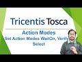 TRICENTIS Tosca 16.0 - Lesson 12 | Action Modes | Set Action Modes WaitOn | Verify | Select |