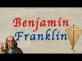 The History of Benjamin Franklin