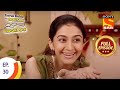 Taarak Mehta Ka Ooltah Chashmah - तारक मेहता का उल्टा चशमाह - Episode 30 - Full Episode