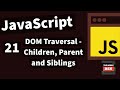 Demystifying JavaScript Tutorials For Beginners(2020) - #21 - DOM Traversal