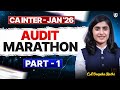 CA Inter Audit Marathon | Part 1 | Jan 2026 Attempt | CA Deepika Rathi