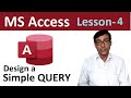 Design a Simple Query in MS Access | MS Access tutorial lesson-4 | What is query in ms access (CC)