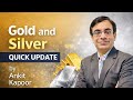 Quick update on Gold and Silver